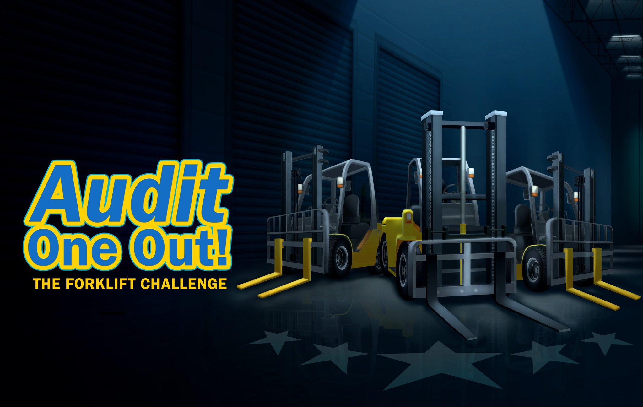 Audit One Out! The Forklift Challenge